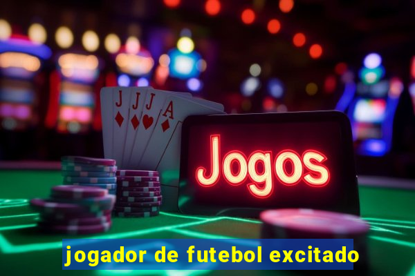 jogador de futebol excitado